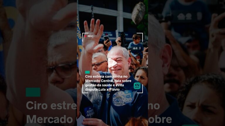 Ciro estreia campanha no Mercado Central, fala sobre gestão da saúde e evita disputa Lula x Flávio